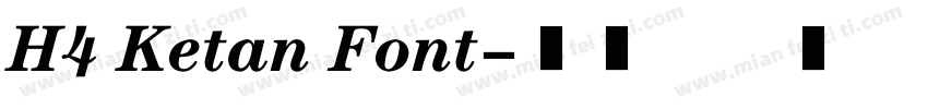 H4 Ketan Font字体转换